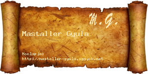 Mastaller Gyula névjegykártya